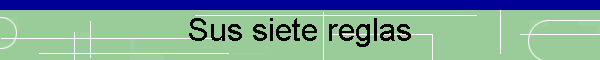 Sus siete reglas